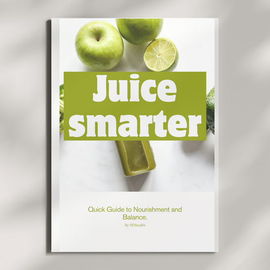 Juice Smarter: Quick Guide to Nourishment and Balance